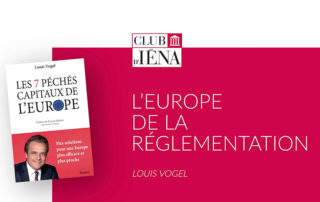 L'europe de la réglementation • Interview de Louis Vogel