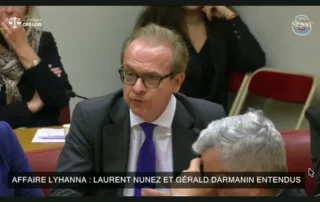 Drame de Lyhanna : audition de Gérald Darmanin et Laurent Nunez